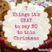 7 Things It's Okay to Say No to This Christmas