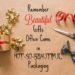 Remember Beautiful Gifts Often Come in Not-So-Beautiful Packaging
