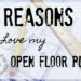 5 Reasons I Love My Open Floor Plan