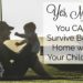 Yes, Moms, You Can Survive Being Home With Your Children