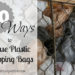 20 Ways to Reuse Plastic Shopping Bags