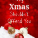 Why Xmas Shouldn't Offend You