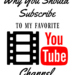 Why You Should Subscribe to My Favorite YouTube Channel